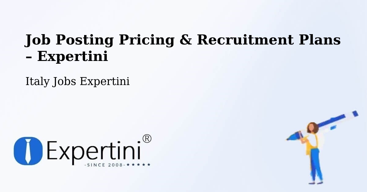 Job Posting Pricing & Recruitment Plans – Villette - Villette, Italy Jobs Expertini