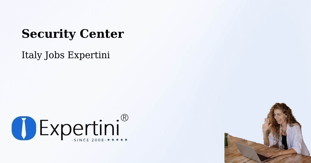 Security & Compliance – Villette - Italy Jobs Expertini